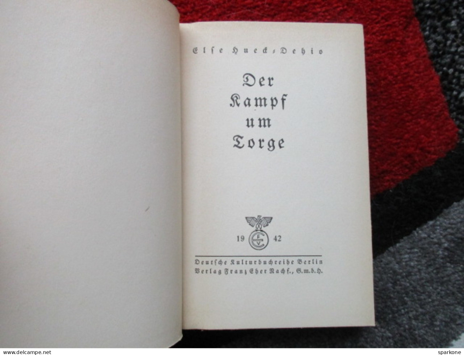 Der Kampf Um Torge (Hueck-Dehio) éditions De 1942 - Autres & Non Classés