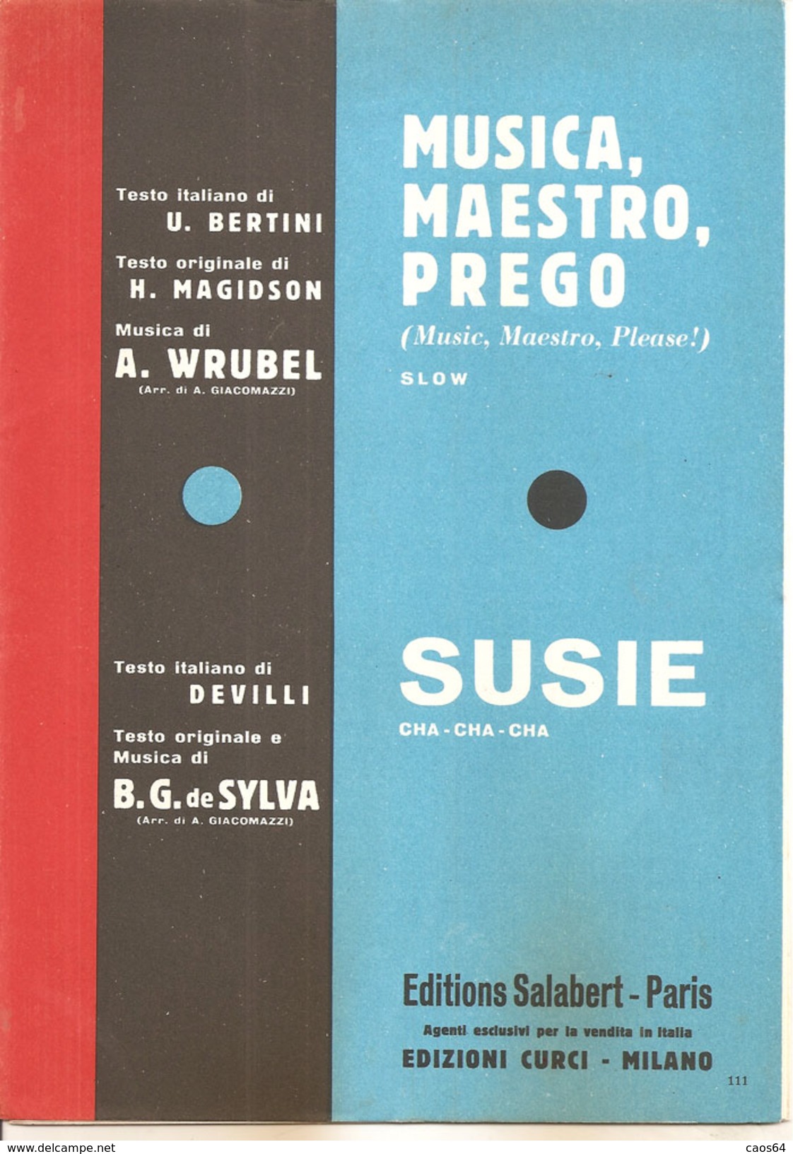 MUSICA, MAESTRO, PREGO - SUSIE	 Di Wrubel Bertini Magidson  Edizioni Salabert - Paris - Musica Popolare