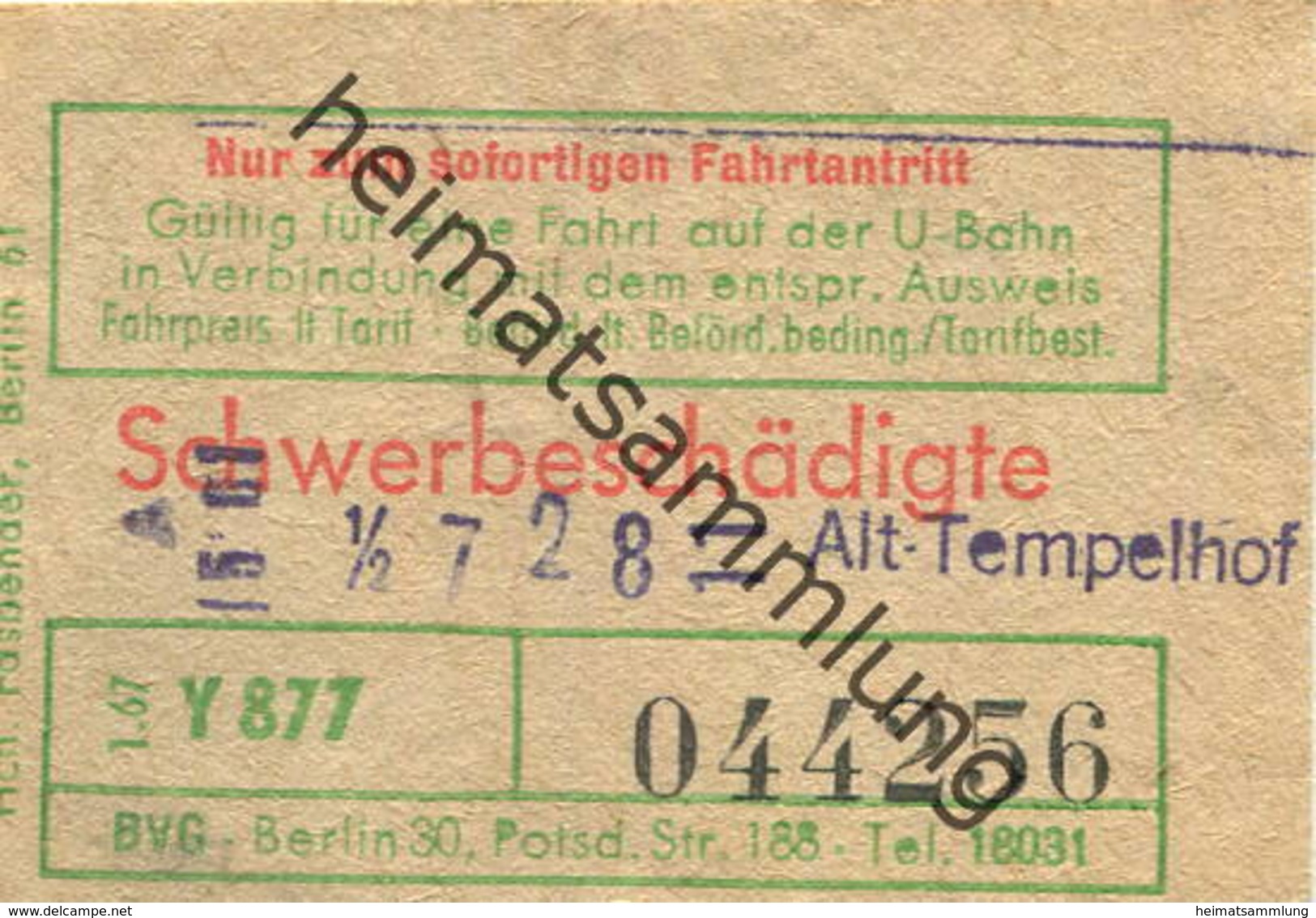 Deutschland - Berlin - Gültig Für Eine Fahrt Auf Der U-Bahn - Schwerbeschädigte - Fahrschein 1967 - Alt-Tempelhof - Europa