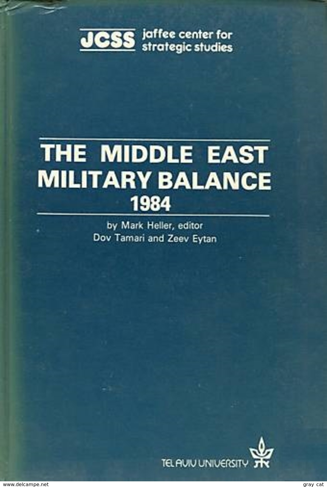 The Middle East Military Balance 1984 By Mark Heller, Dov Tamari & Zeev Eytan - Armées Étrangères