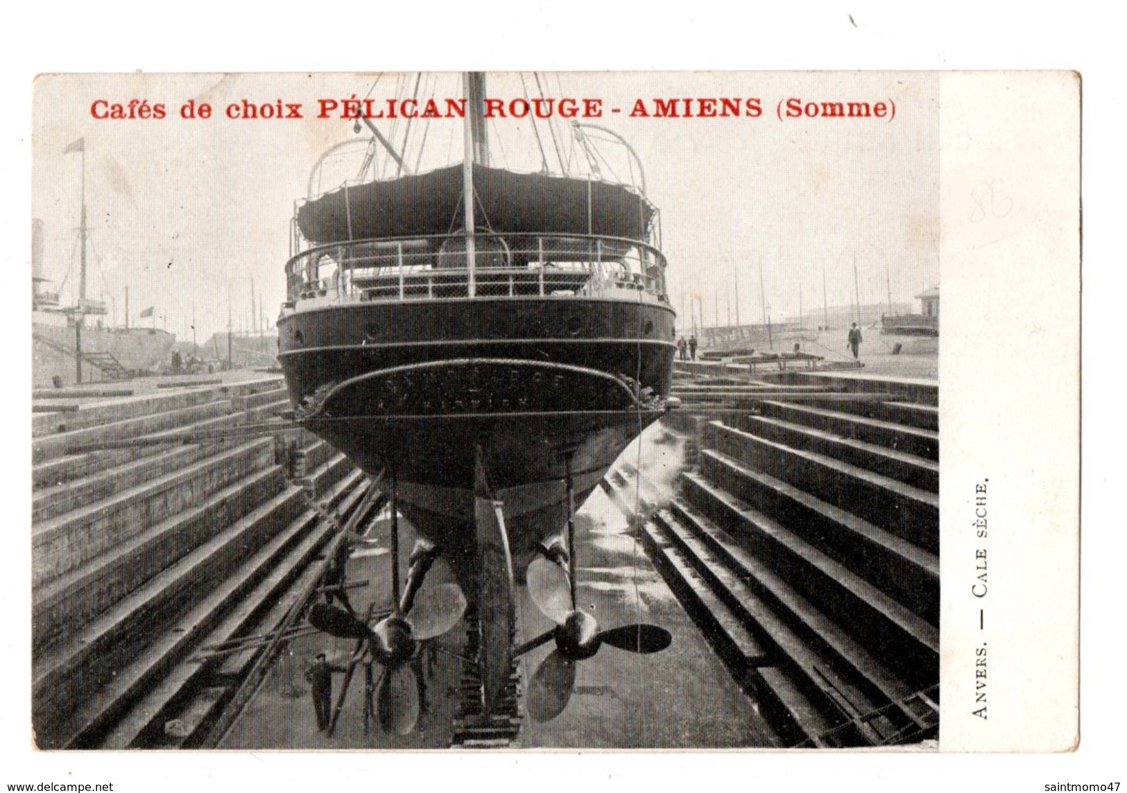 BATEAU . BELGIQUE . ANVERS . Cale Sèche . Publicité . Cafés De Choix Pélican Rouge Amiens - Réf. N°1876 - - Autres & Non Classés