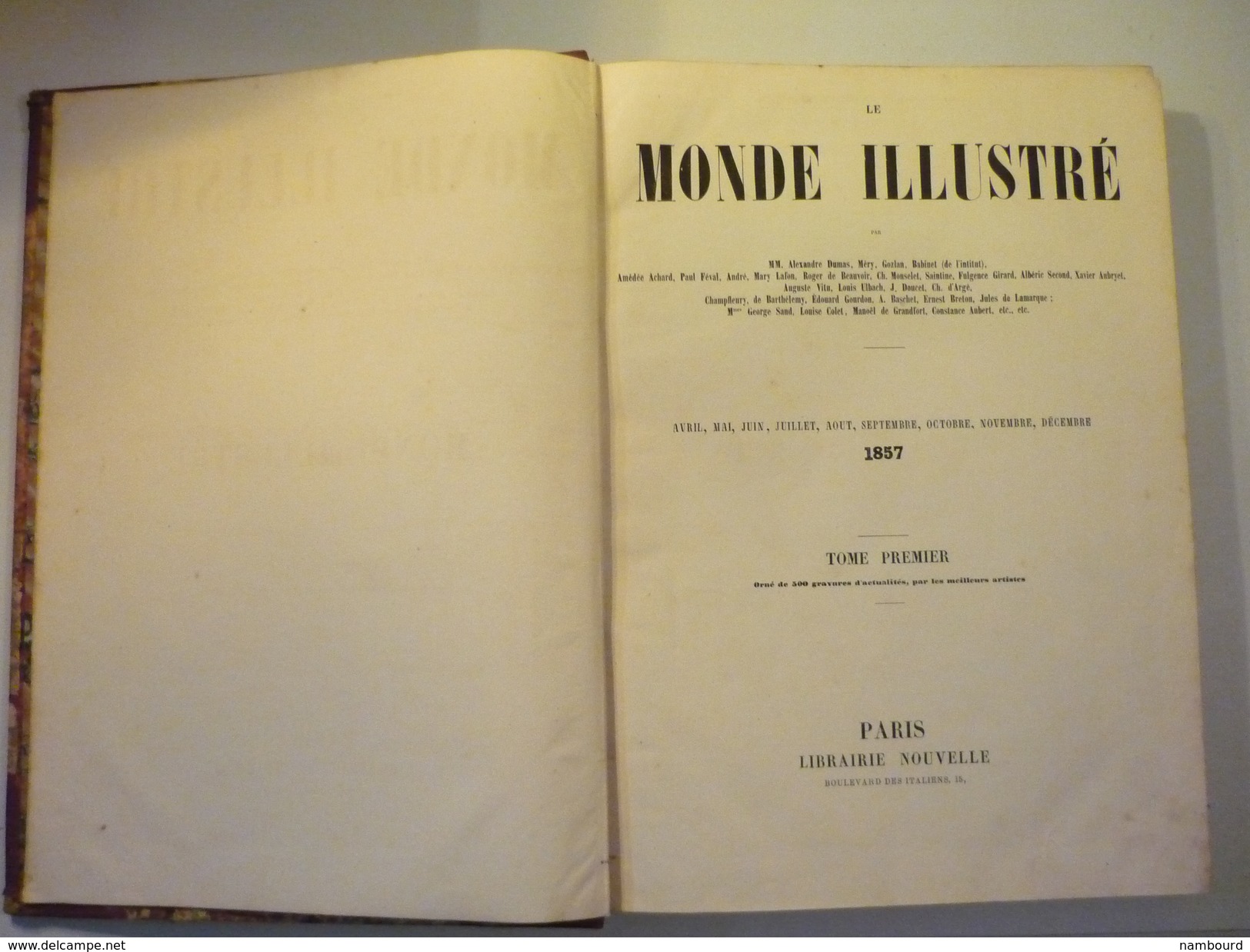 Reliure Première Année 1857 Le Monde Illustré Du N°1 18 Avril 1857 Au N°37 26 Décembre 1857 - Magazines - Before 1900