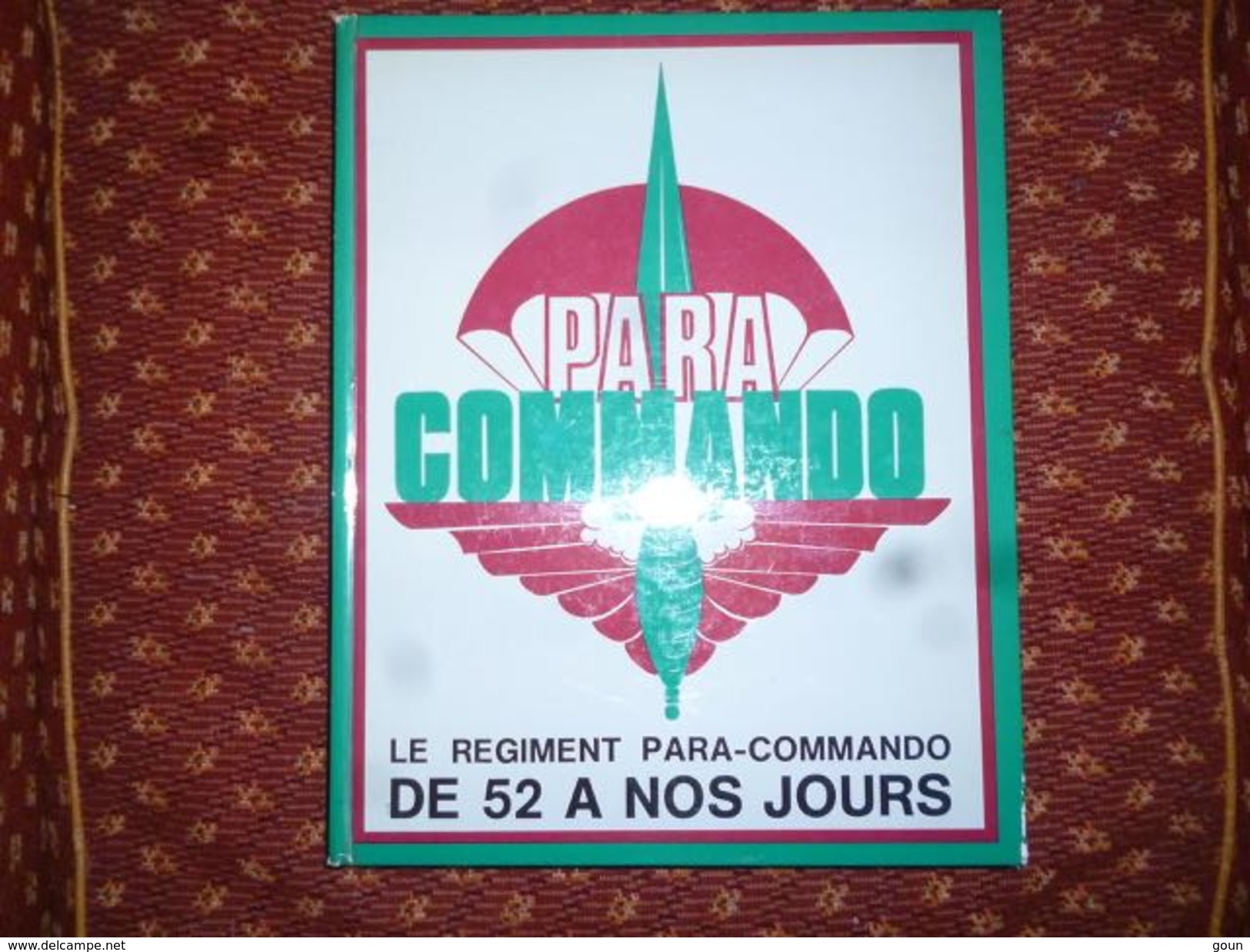 Top Livre Le Régiment Para-Commando De 52 à Nos Jours - 400 P  Photos Insignes Plans D'attaque Congo Belge Etc Militaria - Français