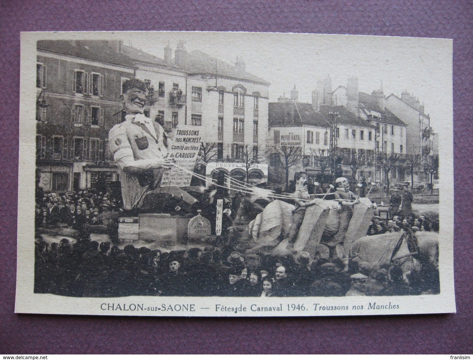 Lot De 4 CPA 71 CHALON SUR SAONE EVENEMENTS CARNAVAL Aprés Guerre 1946 Roi Des Goniots Retour Captivité Ravitaillement - Chalon Sur Saone