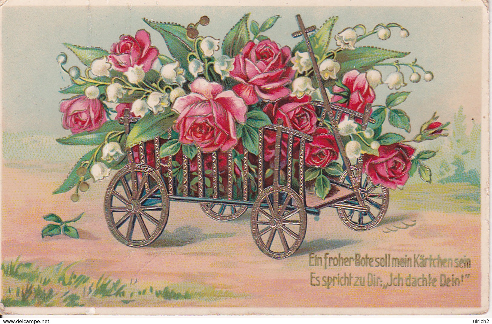 AK Grußkarte - Leiterwagen Mit Rosen Und Maiglöckchen - Golddruck - Feldpost 1918 (28464) - Blumen