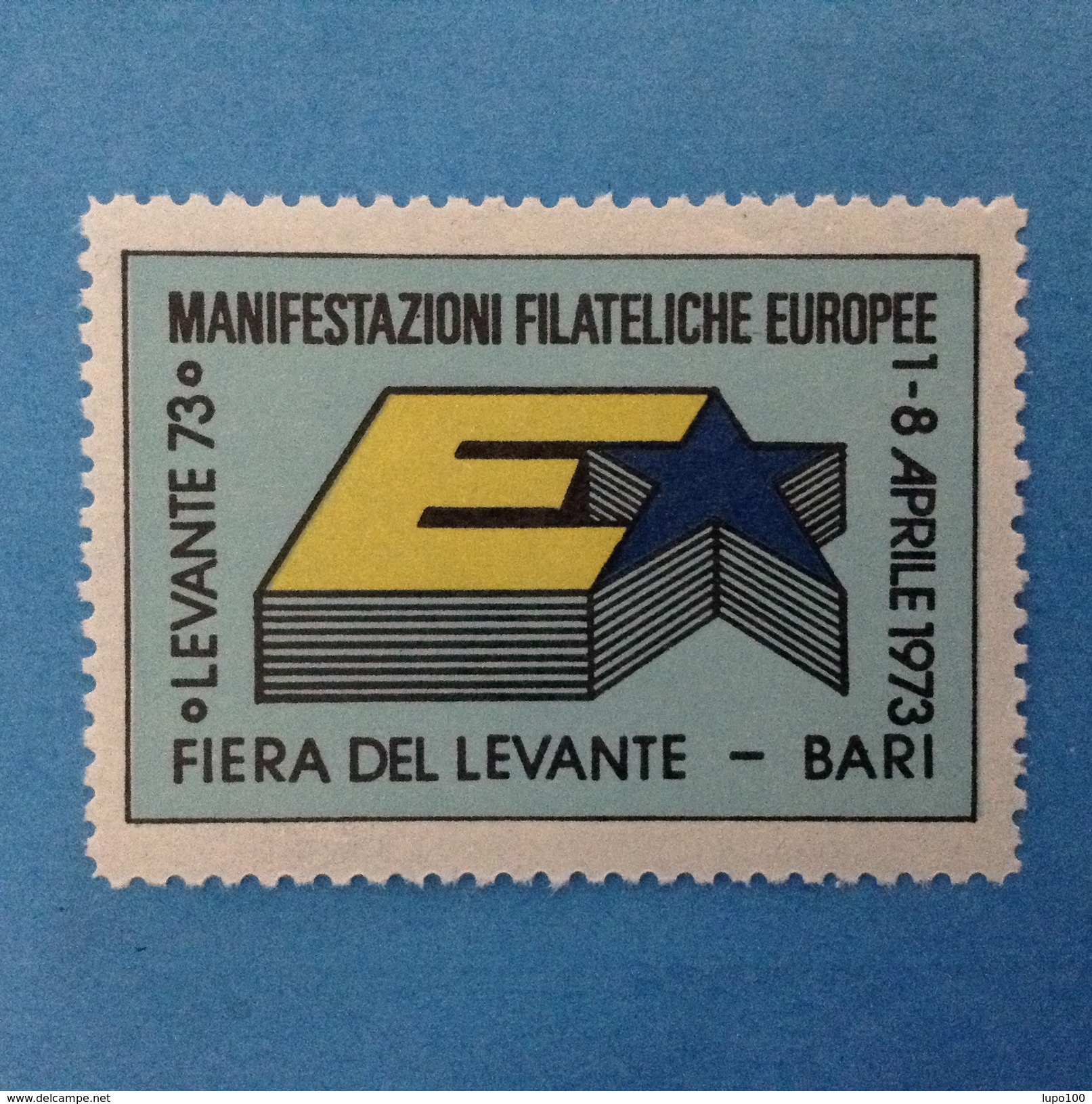 Erinnofilo Chiudilettera Vignetta Cinderella Nuovo MNH** Manifestazioni Filateliche Europee Fiera Del Levante Bari 1973 - Erinnofilia