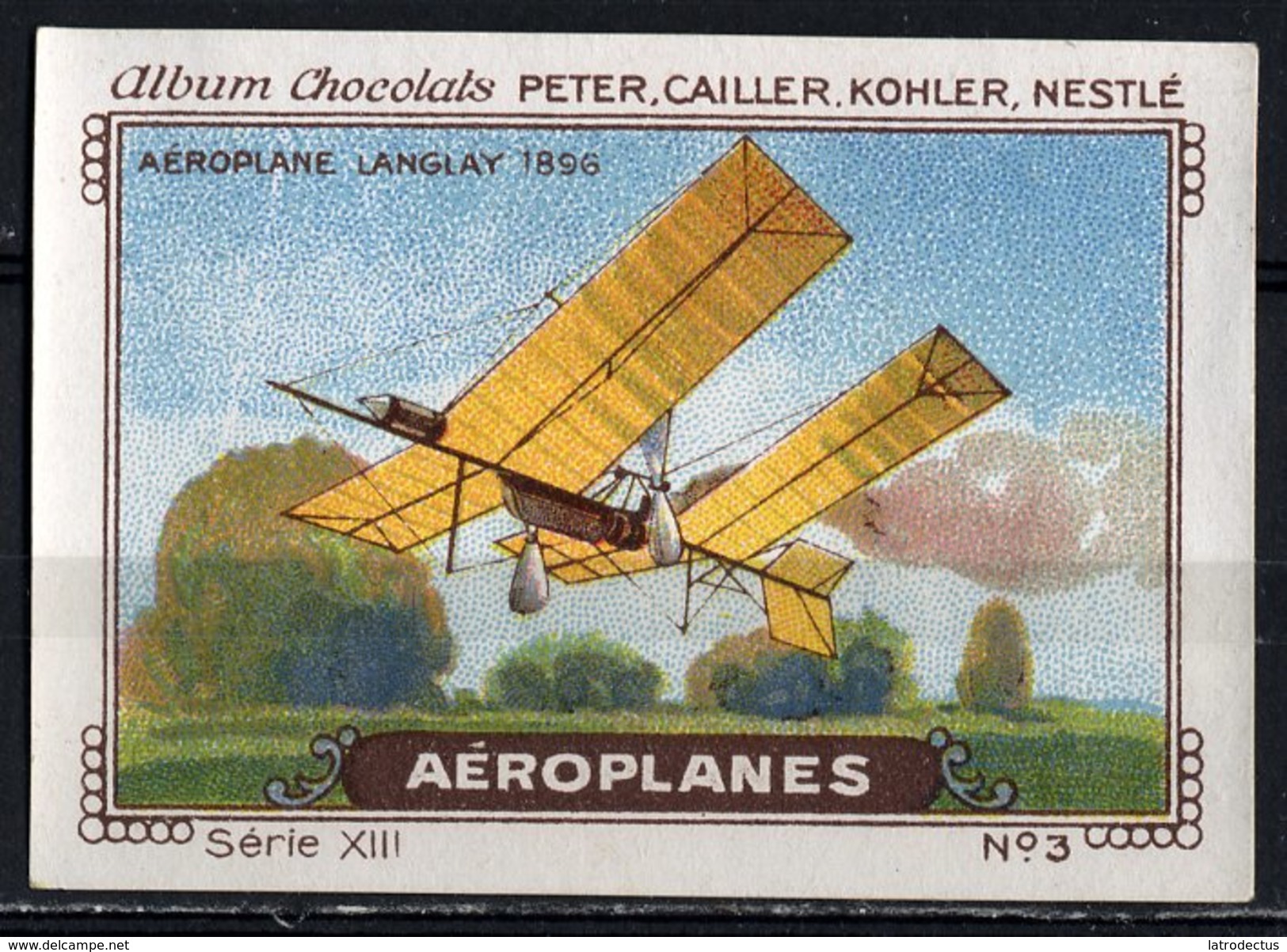 Nestlé - XIII - Aéroplanes, Airplanes - 3 - Aéroplane Langlay 1896 - Nestlé