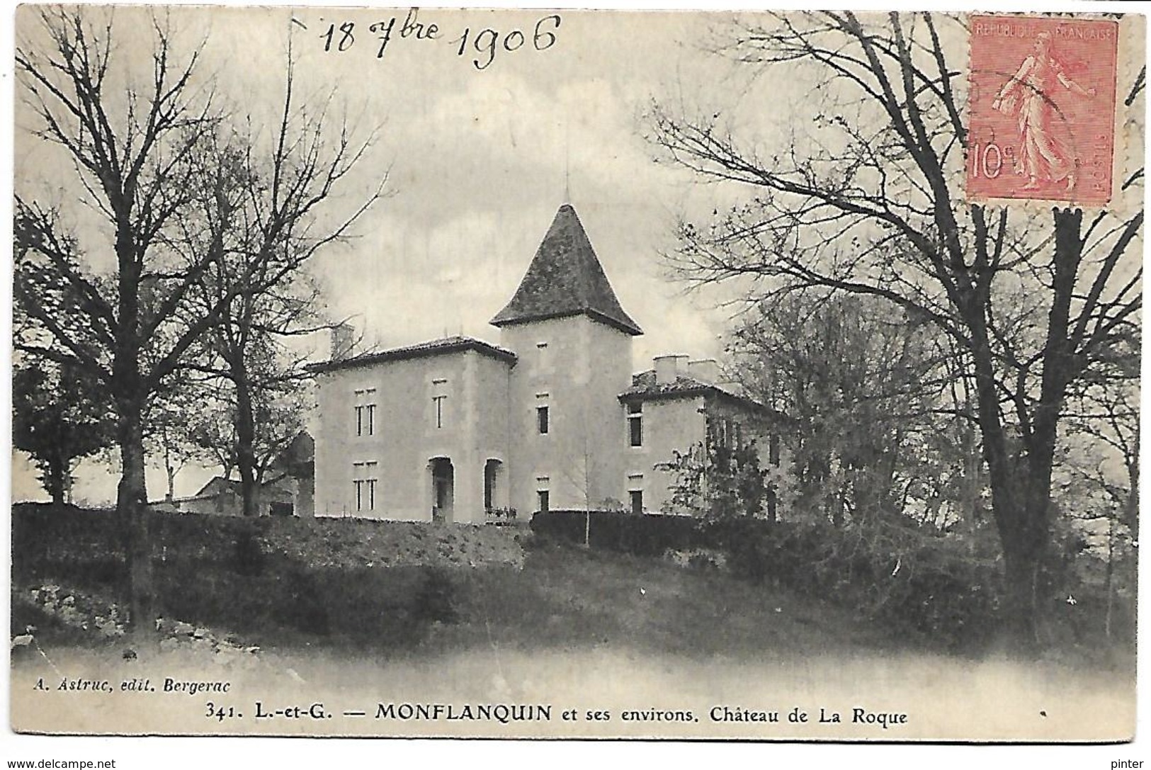 MONFLANQUIN Et Ses Environs - Château De La Roque - Monflanquin