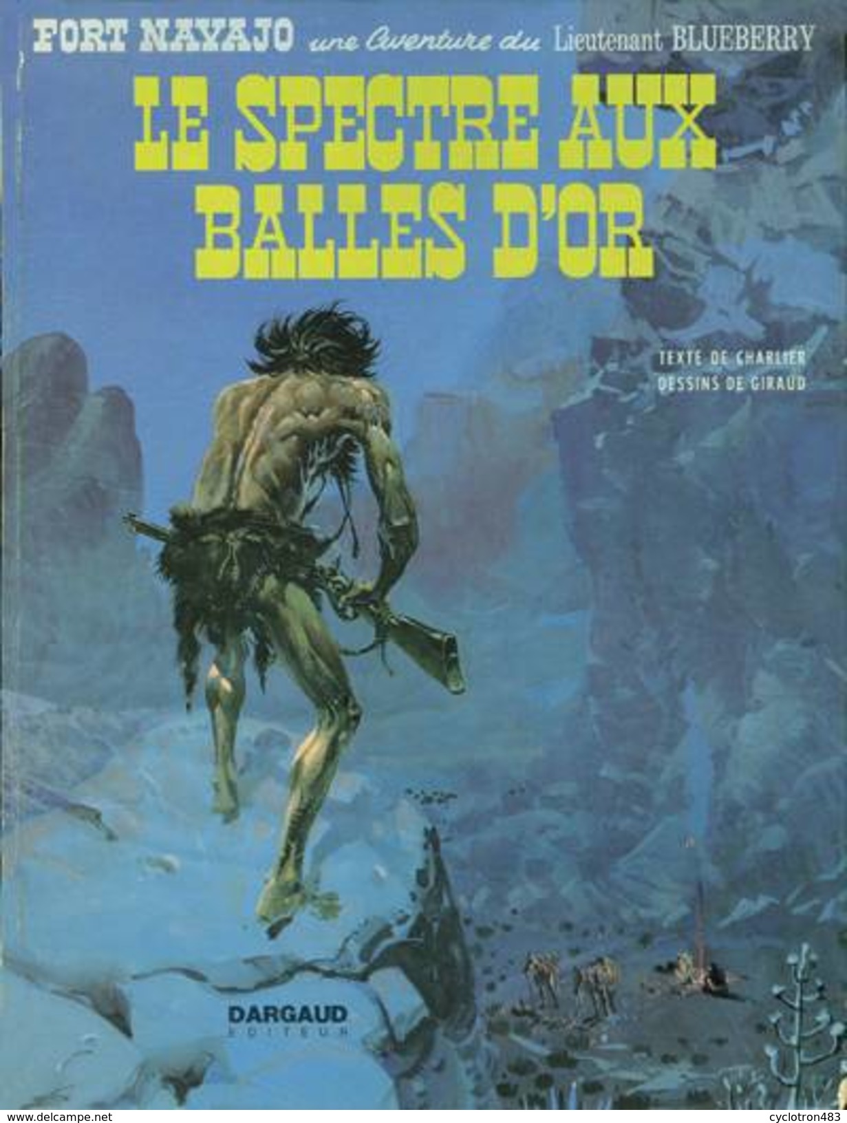 Le Spectre Aux Balles D'or - Blueberry T12 De Charlier Et Giraud EO - Moebius