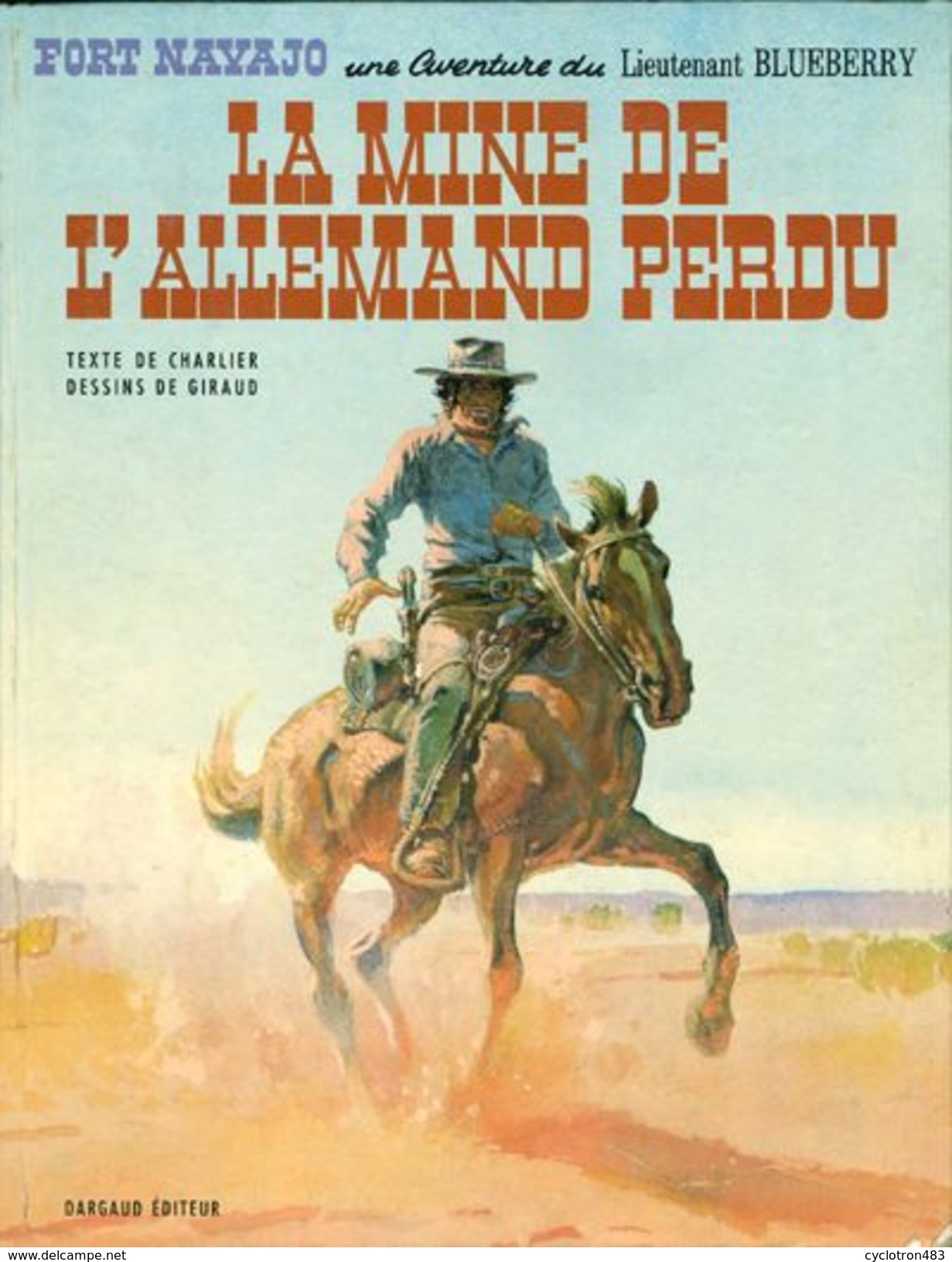 La Mine De L'Allemand Perdu - Blueberry T11 De Charlier Et Giraud EO - Moebius