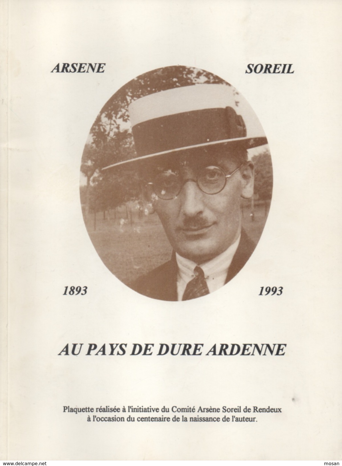 Au Pays De Dure Ardenne. Arsène Soreil. Rendeux - Belgique