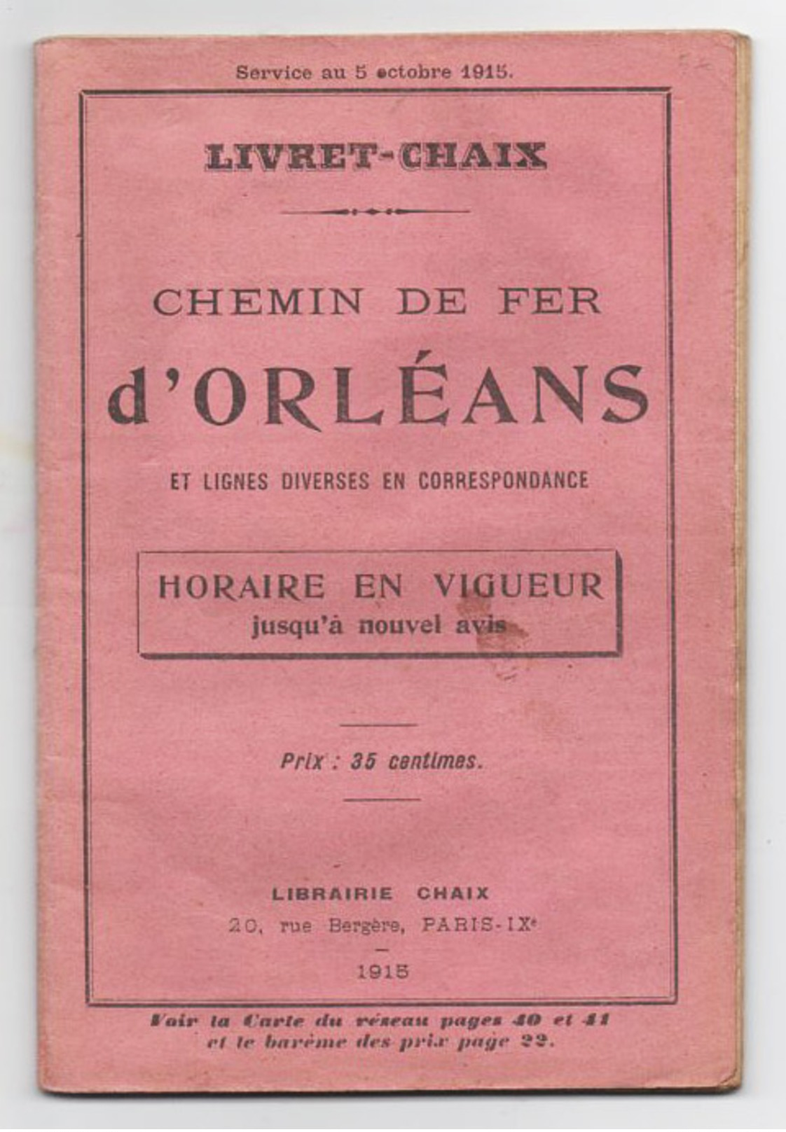 Guide De 1915 - Livre-chaix - Chemins De Fer D'Orléans - Horaires En Vigueur Et Carte Du Réseau - Autres & Non Classés