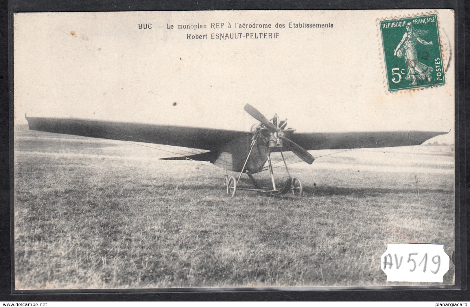 AV519  AK PC CPA  AVIATION LE MONOPLAN REP A L AERODROME DES ETABLISSEMENTS ROBERT ESNAULT PELTERIE  NC TTB - 1919-1938: Entre Guerres