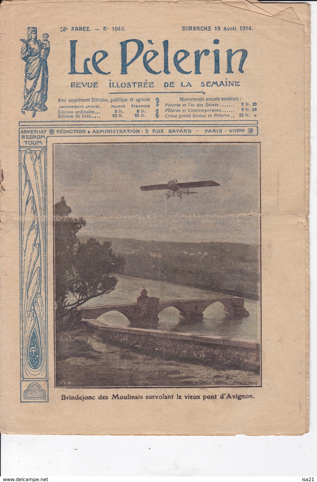 LE PELERIN 19 Avril 1914 Brindejonc Des Moulinais Survolant Le Pont D'Avignon, La "Belle Aventure Récupère Des Pêcheurs - 1900 - 1949