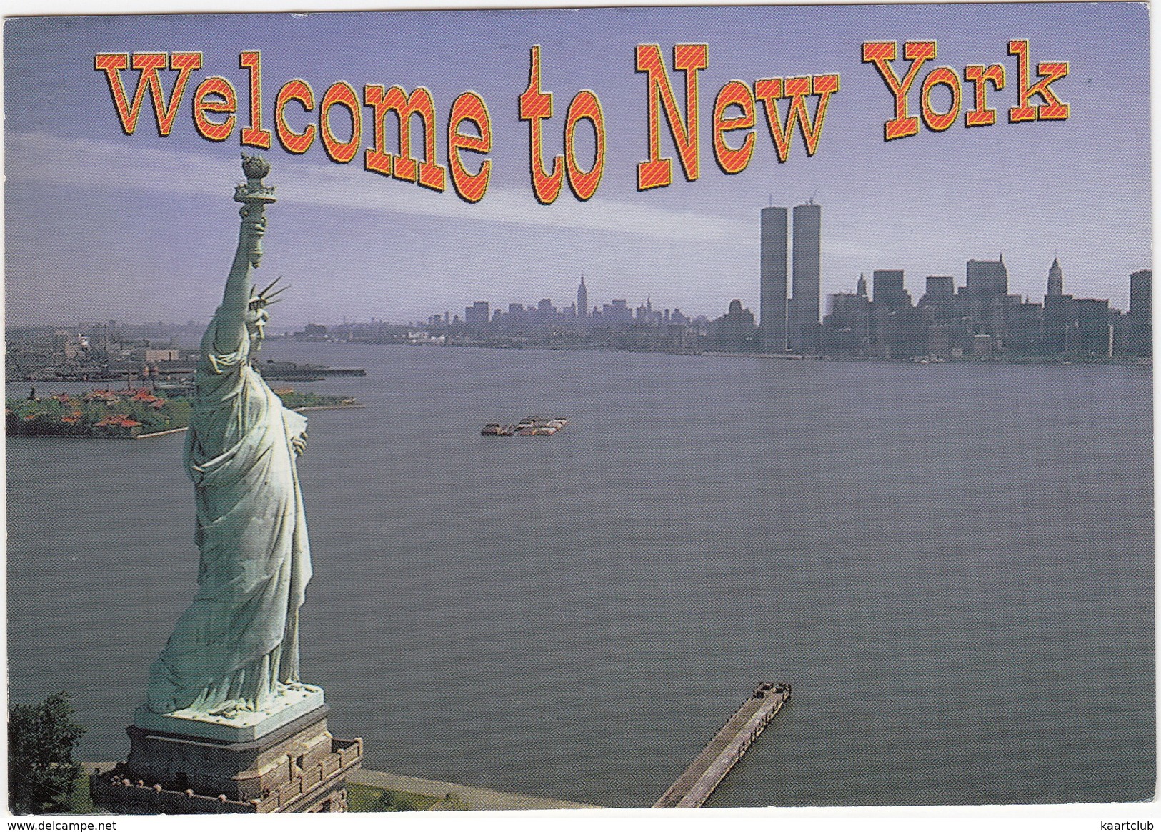 'Welcome To New York' - The Statue Of Liberty, Lower Manhattan Skyline, Twin Towers  - USA - Statue Of Liberty