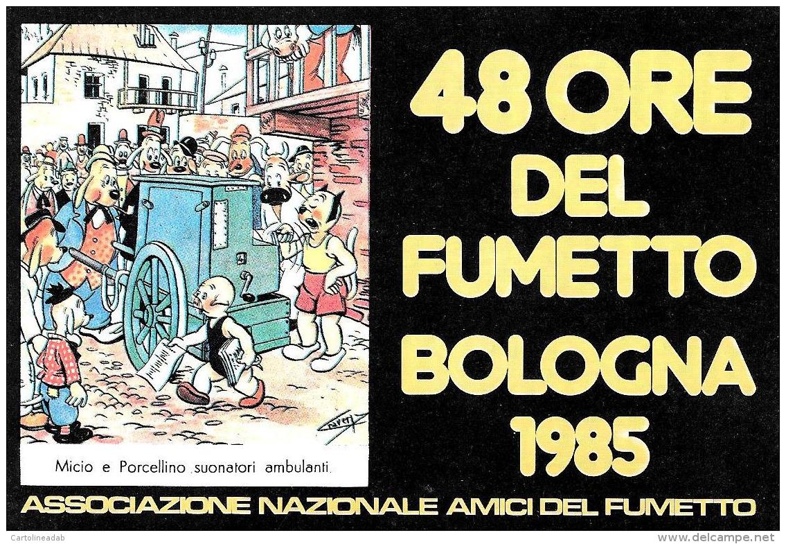 [MD1104] CPM - FUMETTI - 48 ORE DEL FUMETTO A BOLOGNA 1985 - ASSOCIAZIONE NAZIONALE AMICI DEL FUMETTO - NV - Fumetti