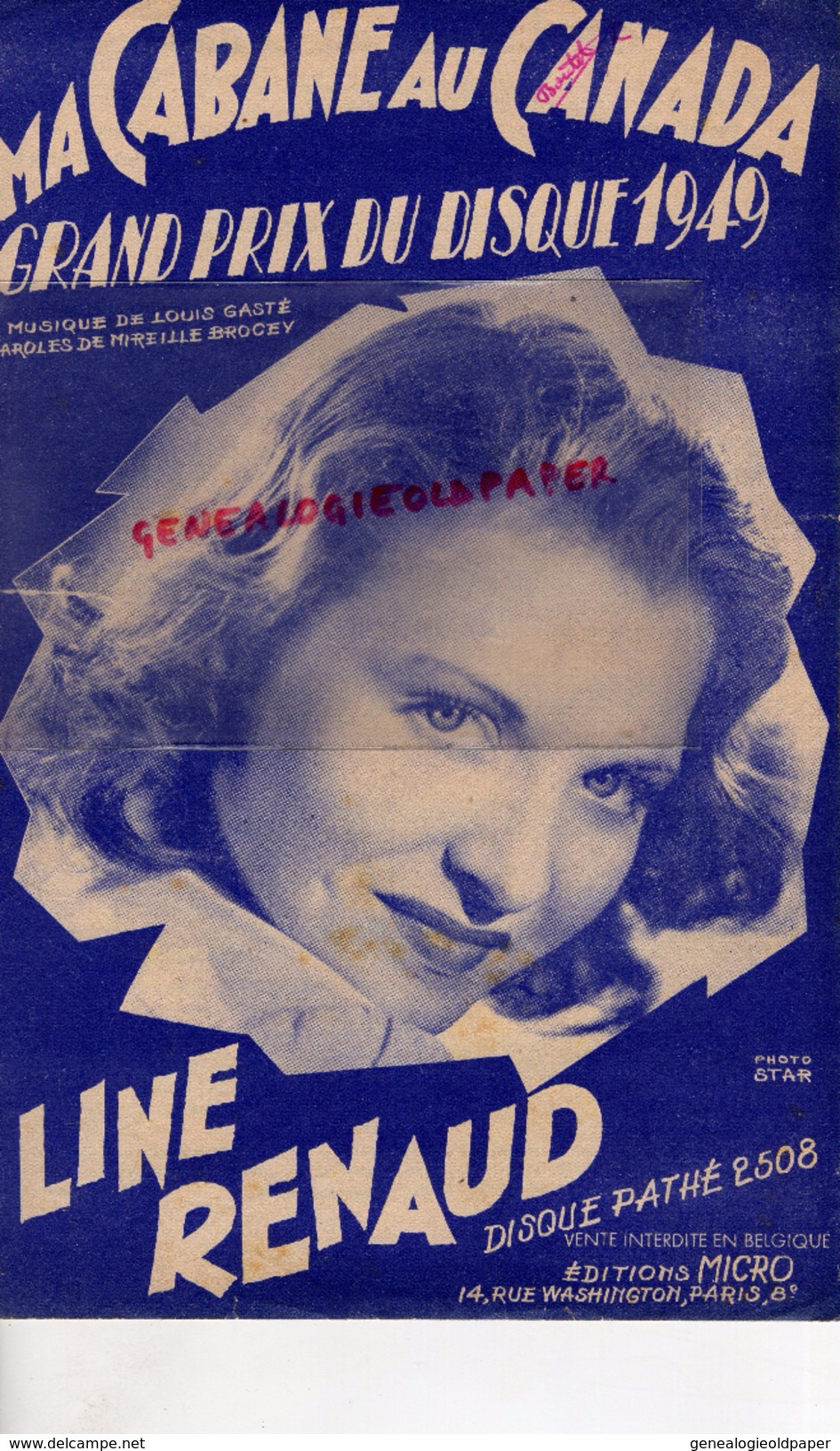 PARTITION MUSICALE-MA CABANE AU CANADA-LINE RENAUD-1949- LOUIS GASTE-MIREILLE BROCEY- VENTE INTERDITE EN BELGIQUE - Partitions Musicales Anciennes