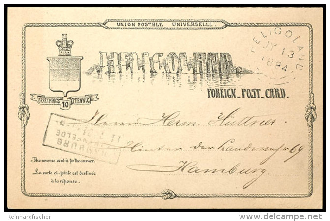 10 Pfg. /10 Pfg. Ganzsachenkarte Gestempelt "HELIGOLAND 13 JY 1884" Nach Hamburg Mit Ank.-Stpl., Anh&auml;ngende... - Heligoland