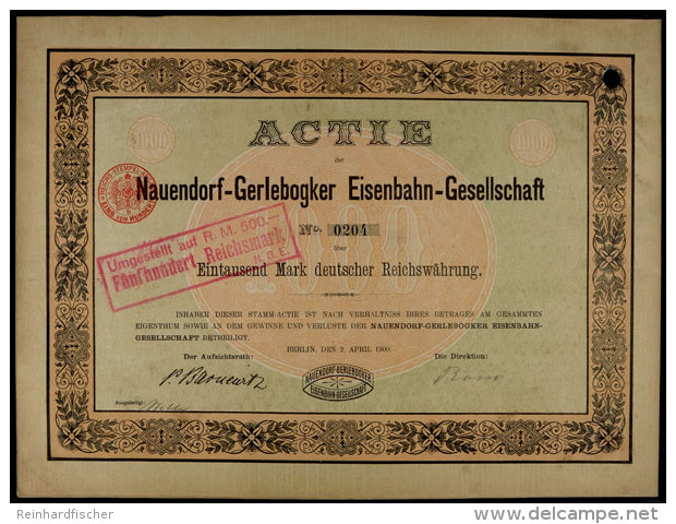 Berlin 1900, Nauendorf-Gerlebogker Eisenbahn-Gesellschaft, Aktie 1000 Mark, Gute Erhaltung  Berlin 1900,... - Unclassified