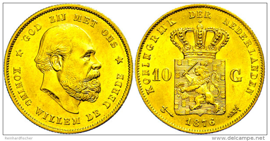 10 Gulden, Gold, 1876, Willem III., Fb. 342, Kl. Rf., Vz-st.  Vz-st10 Guilder, Gold, 1876, Willem III., Fb.... - Other & Unclassified
