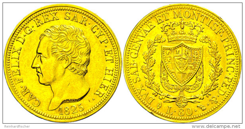 Sardinien, 80 Lire, Gold, 1825, Karl Felix, M&uuml;nzzeichen Adler, Fb 1132, Vz  VzSardinia, 80 Liras, Gold,... - Other & Unclassified