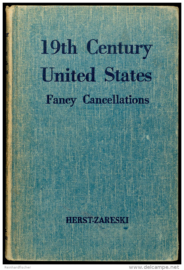 Herst-Zareski - 19th Century United States Fancy Cancellations - Edition 1951, Gute Erhaltung Mit Gebrauchsspuren ... - Other & Unclassified