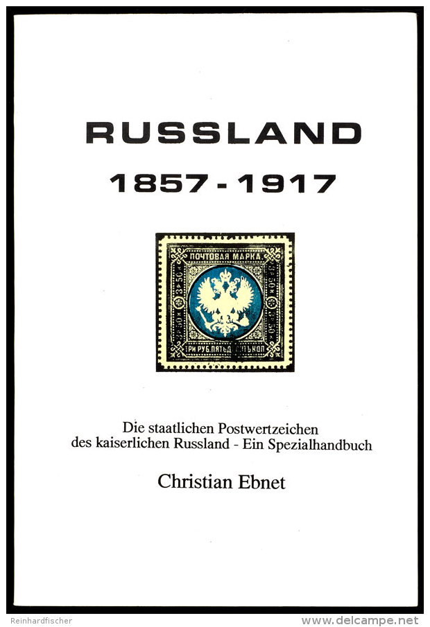 Ebnet, Ch. - Russland 1857-1917, Spezialhandbuch 1992, Gute Erhaltung  Ebnet, Ch. - Russia 1857-1917, Special... - Other & Unclassified