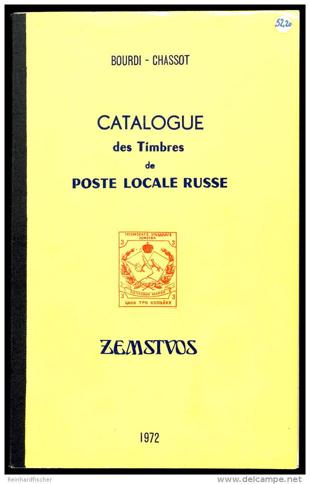 Bourdi-Chassot - Catalogue Des Timbres De Poste Locale Russe (Zemstvos), Handbuch Und  Katalog, Lyon 1972, Auflage... - Other & Unclassified