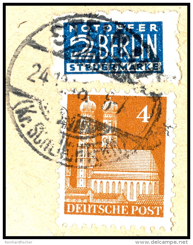 2 Pfg. Mit Postmeisterdurchstich Steinau 8 Auf Briefst&uuml;ck Mit 4 Pfg. Bauten Und Stempel STEINAU 24.12.48,... - Autres & Non Classés