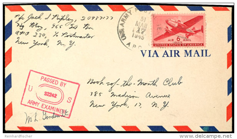 1945, Frankierter APO-Luftpostbrief  Mit Stempel "APO 51 17.MAR.1945" Und Zensurstempel Nach New York, Die... - Other & Unclassified