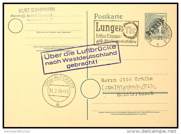 12 Pfg. Schwarzaufdruck-Ganzsachenkarte Als Luftbr&uuml;ckenkarte Aus BERLIN-CHARLOTTENBURG 19.3.49 Mit Violettem... - Other & Unclassified