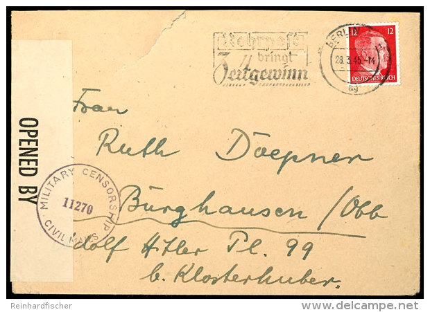 1945, 12 Pfg. Hitler Mit Maschinenstempel "BERLIN 28.3.45" Auf Brief Nach Burghausen, &uuml;berrollt Mit Amerik.... - Other & Unclassified