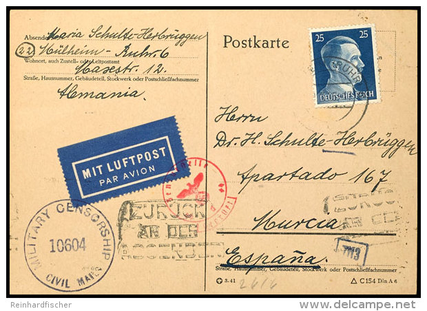 1945, 25 Pfg. Hitler Als Portogerechte Einzelfrankatur Auf Auslands-Luftpostkarte Aus M&Uuml;LHEIM (RUHR) 10.3.45... - Other & Unclassified