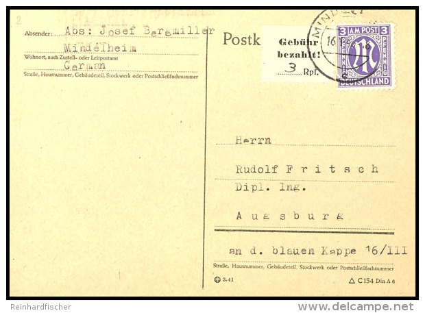 3 Pfg Geb&uuml;hrenzettel, Graues Papier, Mit Zusatzfrankatur 3 Pfg AM-Post Portogerecht Auf Bedarfs-Postkarte,... - Mindelheim