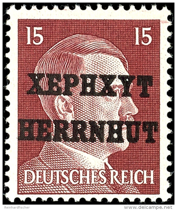 15 Pfg Hitler Mit Lokalem Aufdruck "XEPHXYT HERRNHUT", Tadellos Postfrisch, Mi. 280.-, Katalog: 8 **15 Pfg... - Herrnhut