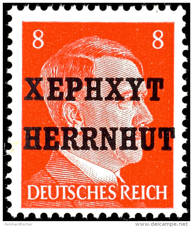 8 Pfg Hitler Mit Lokalem Aufdruck "XEPHXYT HERRNHUT", Tadellos Postfrisch, Mi. 120.-, Katalog: 6 **8 Pfg Hitler... - Herrnhut