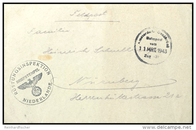 1943, 11.3. Feldpost-Brief, Absender R&uuml;stungsinspektion Niederlande Nach N&uuml;rnberg, Entsprechender... - Other & Unclassified