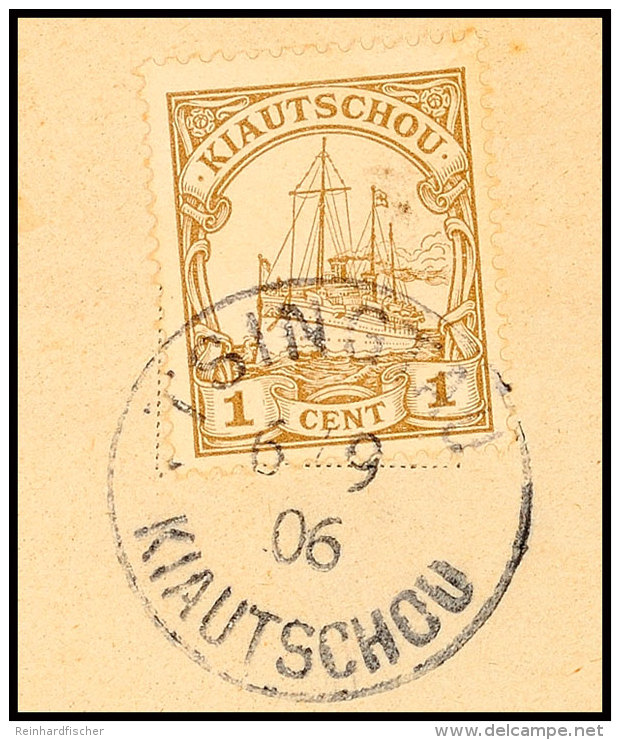 TSINGTAU  6/9 06 (a Aptiert) Arge Type 10 B, Klar Auf Briefst&uuml;ck 1 C. Kaiseryacht, Katalog: 18 BSTSINGTAU... - Kiauchau