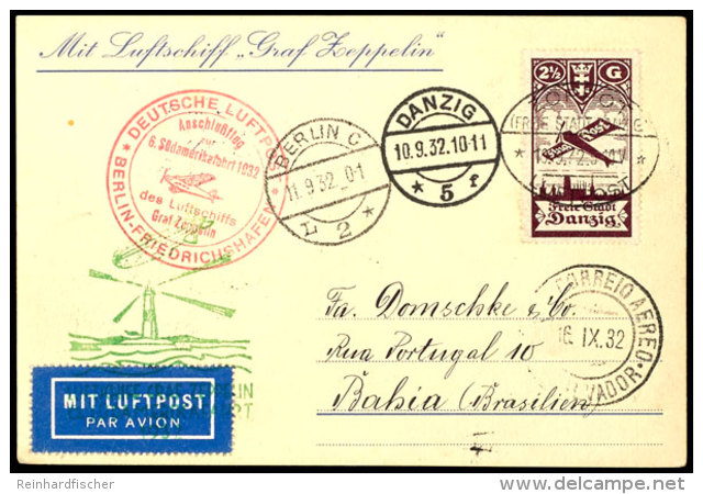 1932, Zuleitungspost Danzig, Zeppelinkarte Zur 6. S&uuml;damerikafahrt Mit Einzelfrankatur 2 1/2 Gulden Danzig Mit... - Other & Unclassified
