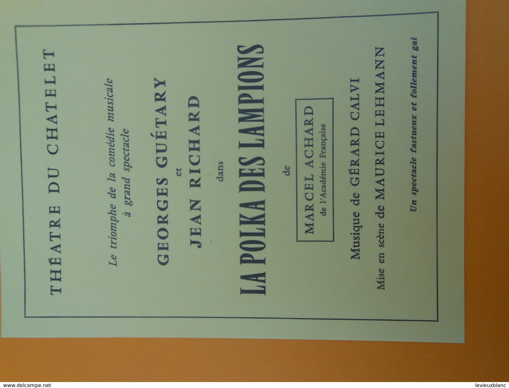 Programme de Théâtre/ Théâtre du CHATELET/La Polka des Lampions/Marcel Achard /Maurice Lehmann/1962        PROG137