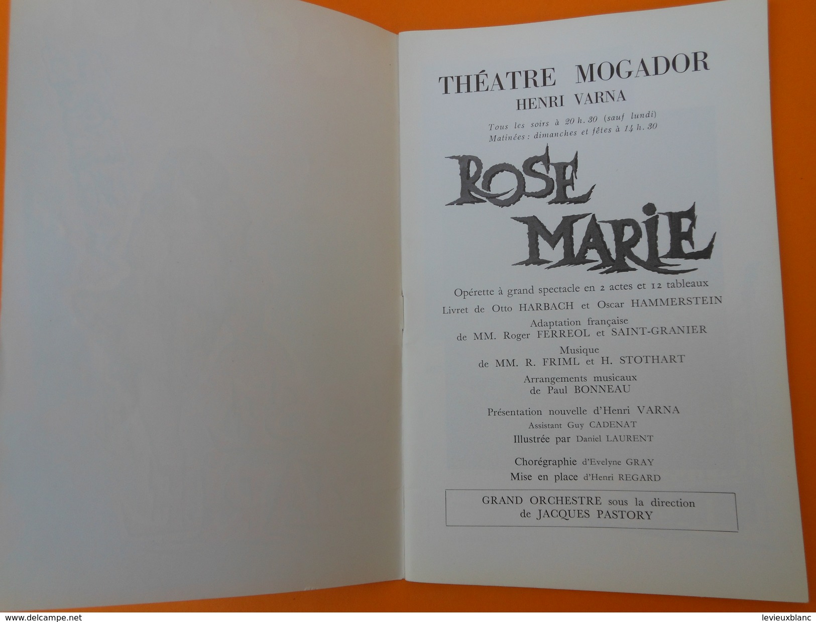 Programme De Théâtre/ Théâtre Mogador/"Rose Marie"/ Opérette à Grand Spectacle/Merkés-Merval/Henri Varna//1963   PROG140 - Programs