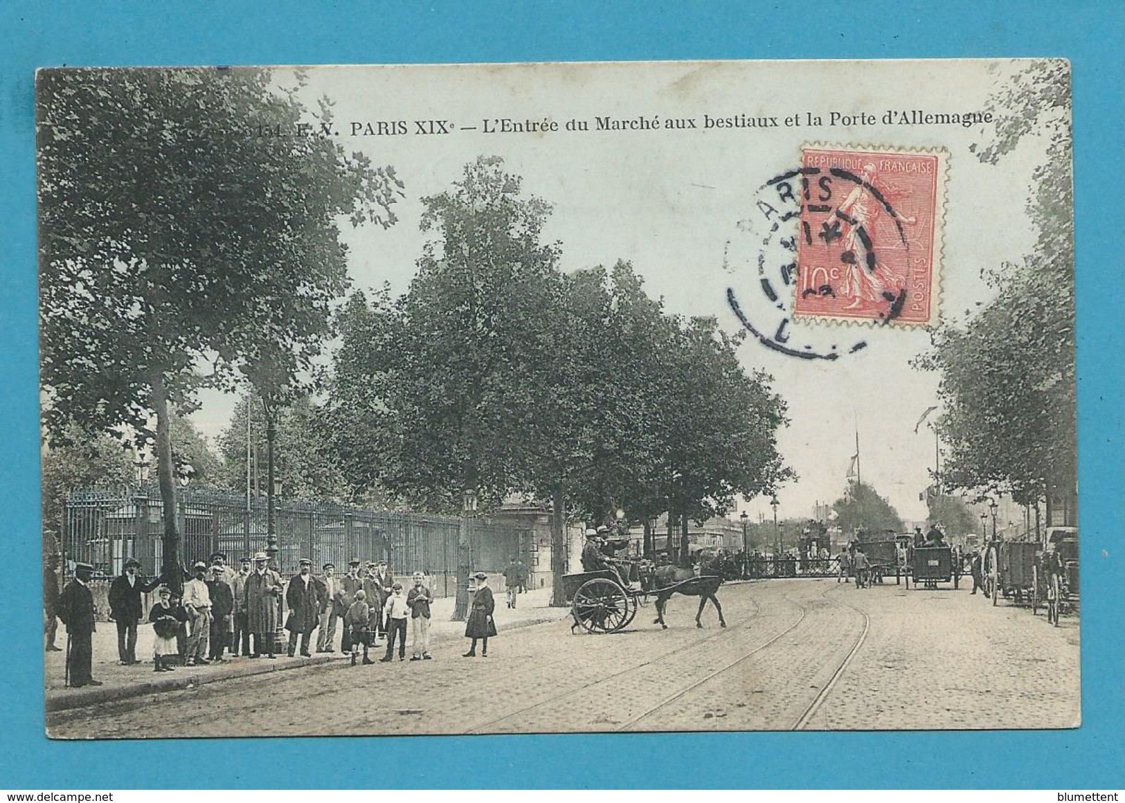 CPA 154 E.V - L'entrée Du Marché Aux Bestiaux Et La Porte D'Allemagne PARIS XIXème - Distrito: 19