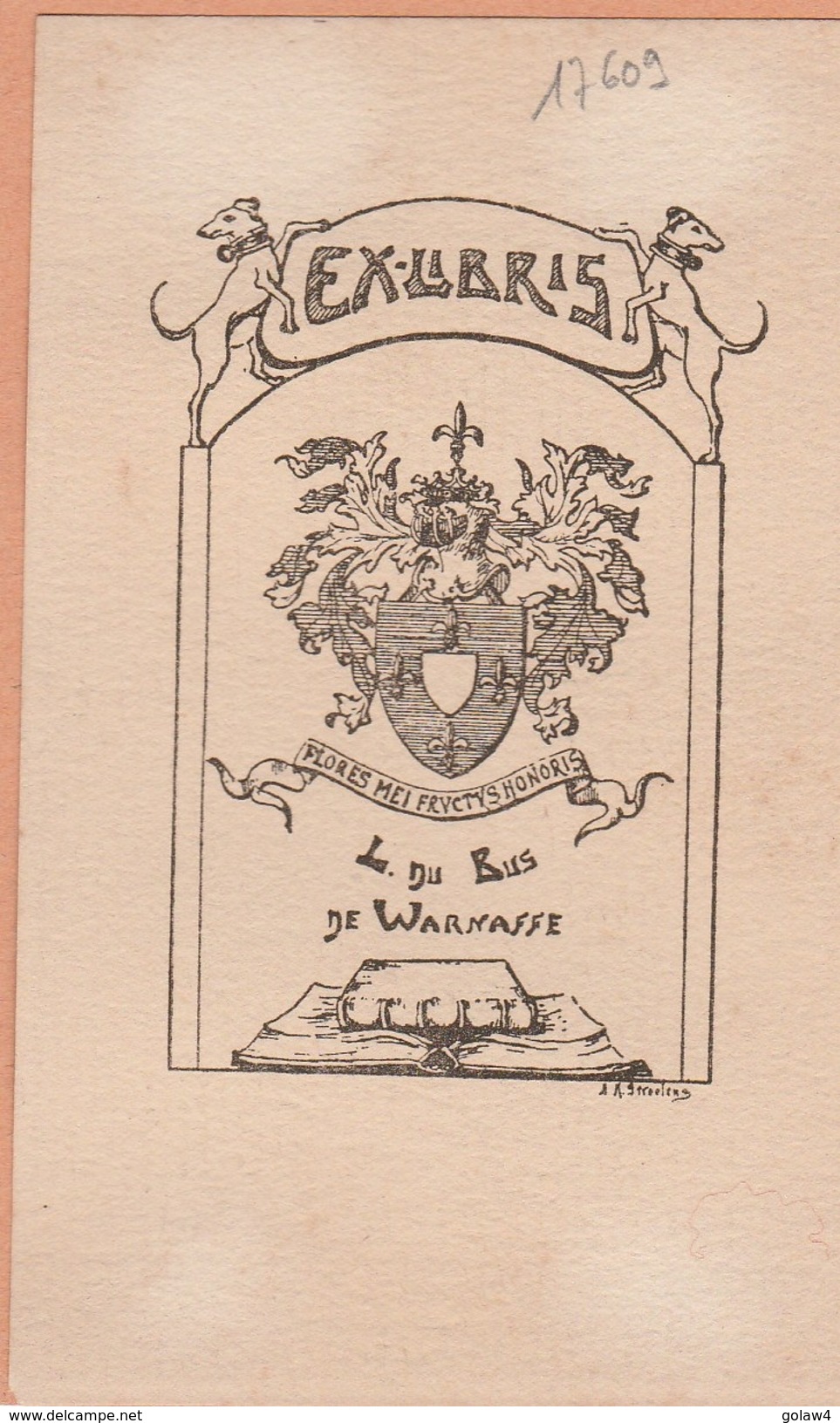 17609# EX LIBRIS FLORES MEI FRUCTUS HONORIS L. DU BUS DE WARNASSE - Bookplates