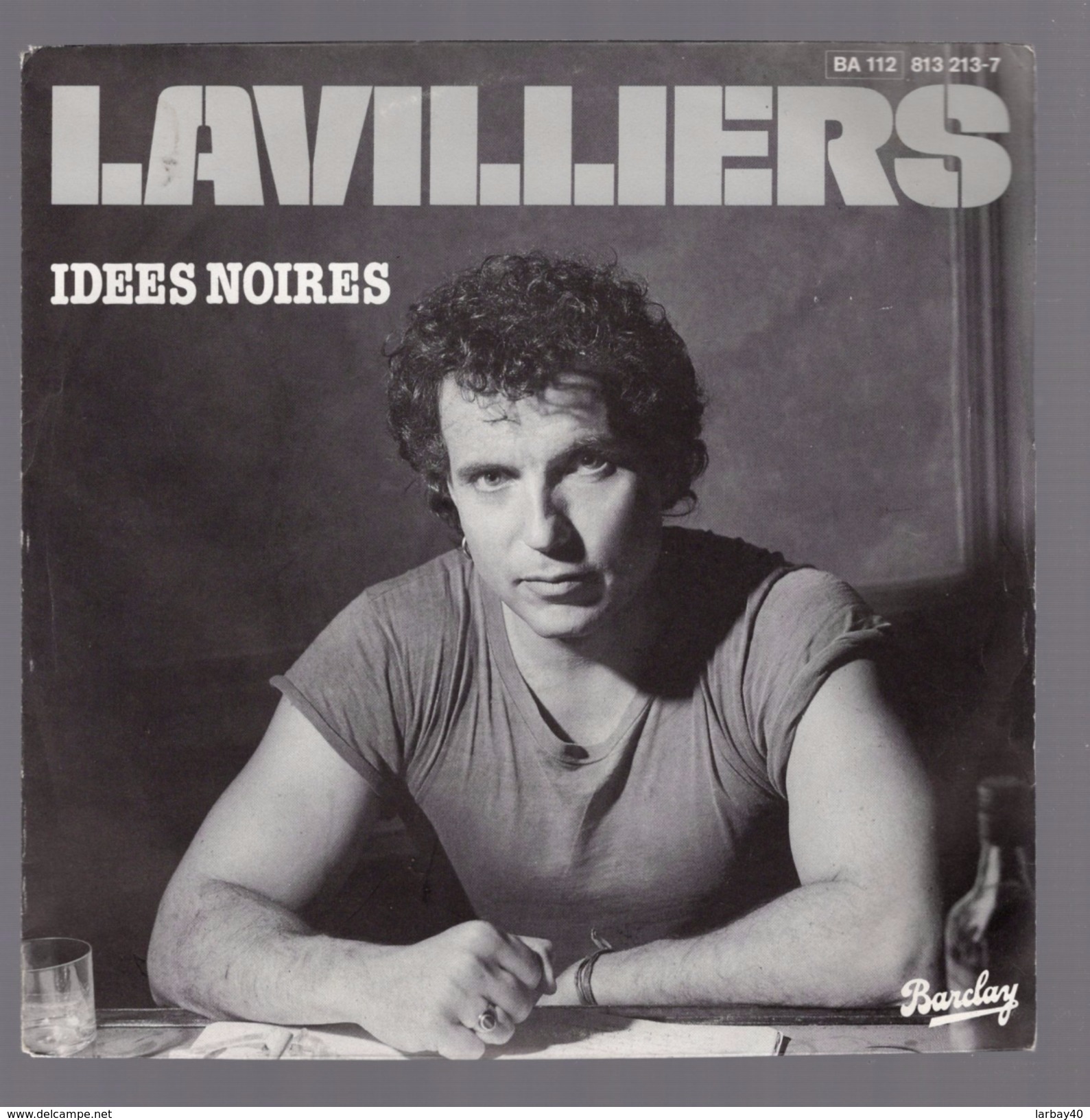 45 Tours - 45 Tours SP - BERNARD LAVILLIERS - BARCLAY 813213 " IDEES NOIRES - Rock