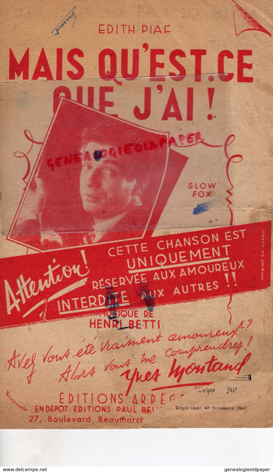 PARTITION MUSICALE-MAIS QU'EST CE QUE J' AI !SLOW FOX-EDITH PIAF-YVES MONTAND-HENRI BETTI- - Partitions Musicales Anciennes