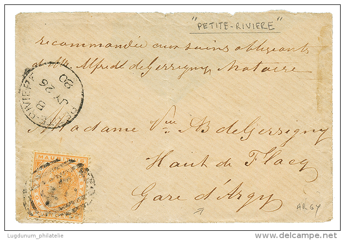 "MAURITIUS - PETITE RIVIERE " : 1880 4c Canc. 87 + PETITE RIVIERE On Envelope To ARGY. Scarce. Vf. - Mauritius (1968-...)
