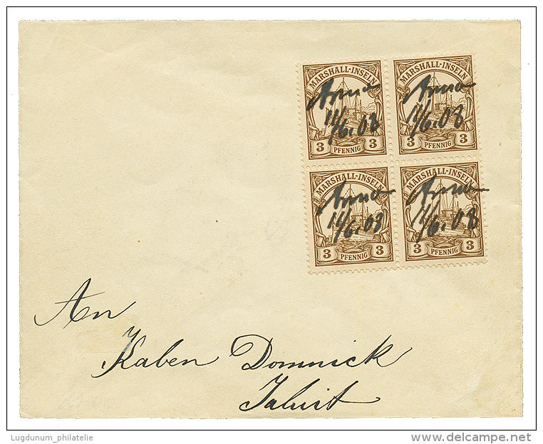 MARSHALL - Atoll Post : 1908 3pf Block Of 4 Pen Cancel "ANNA" On Envelope To JALUIT. Superb. - Other & Unclassified