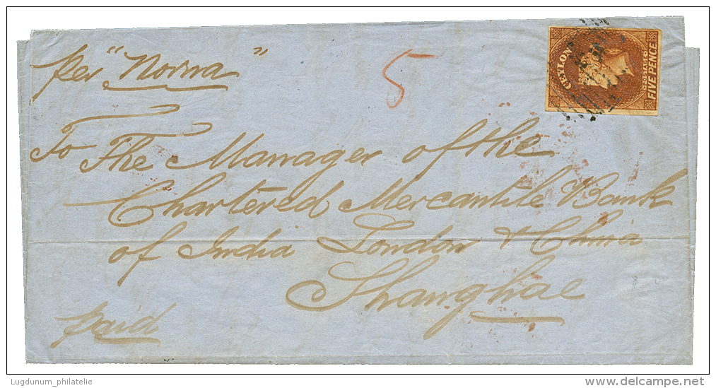 CEYLON To CHINA : 1859 FIVE PENCE With 4 Large Margins Canc. On Entire Letter Datelined "GALLE 21 Sept 1859" To SHANGHAI - Other & Unclassified