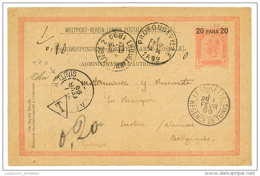 TUNISIE : 1899 Entier Postal LEVANT AUTRICHIEN 20p S/ 5kr Obl. LA GOULETTE REGENCE DE TUNIS + Ambulant LA GOULETTE A TUN - Other & Unclassified