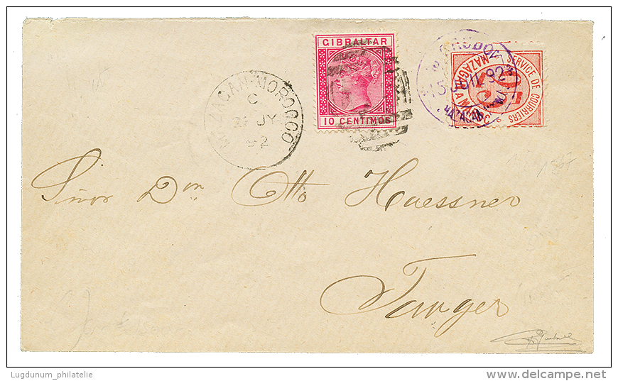 MAROC : 1892 MIXTE GIBRALTAR 10c Obl. A26 + MAZAGAN MOROCCO + POSTE LOCALE 25c Obl. BRUDO MAZAGAN Sur Enveloppe Pour TAN - Other & Unclassified